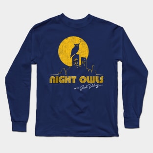 Night Owls with Jack Delroy Long Sleeve T-Shirt